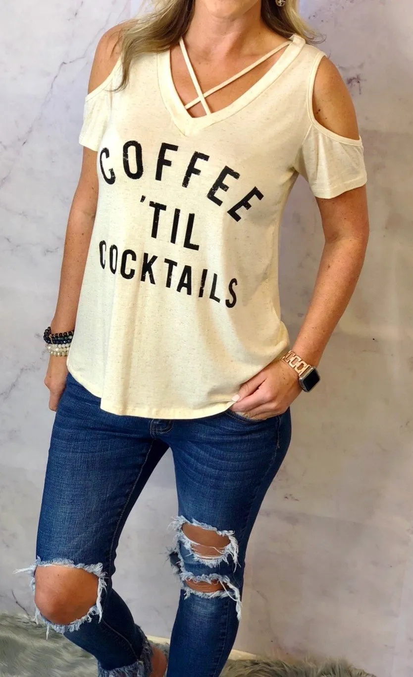 Coffee til' Cocktails Cold Shoulder Top