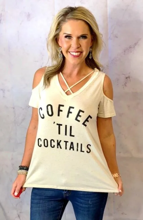 Coffee til' Cocktails Cold Shoulder Top